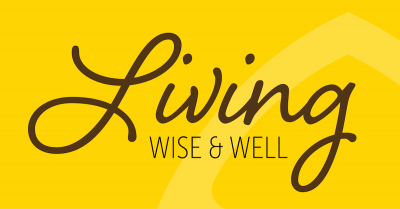 Living Wise and Well